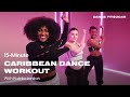 15-Minute Caribbean Dance Workout With Kaleila Jordan | POPSUGAR FITNESS