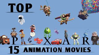 Top 15 Pixar Animation Movies.