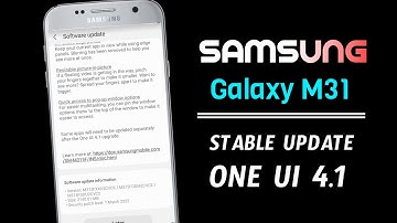 Samsung Galaxy M31 OneUi 4.1 Android 12 Stable Update Release