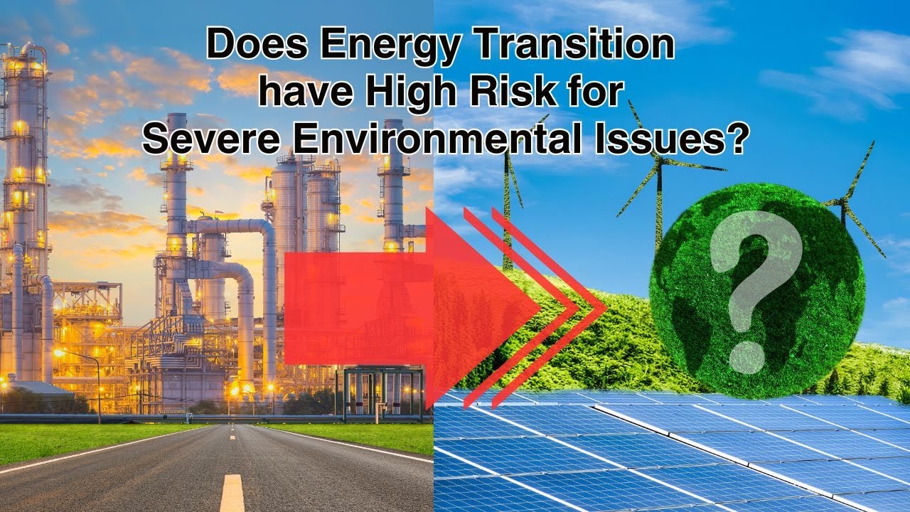 Does the Energy Transition have a High Risk for Severe Environmental Issues (KEF#11)