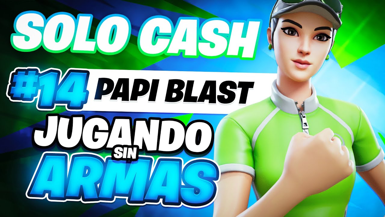 🔫❌ 14TH en Solo Cash Cup *JUGANDO SIN ARMAS* (0 KILLS) 😱🏆