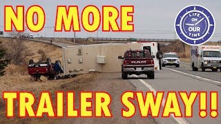 HOW TO GET RID OF TRAILER SWAY  |  Video 3 of a 4video series.