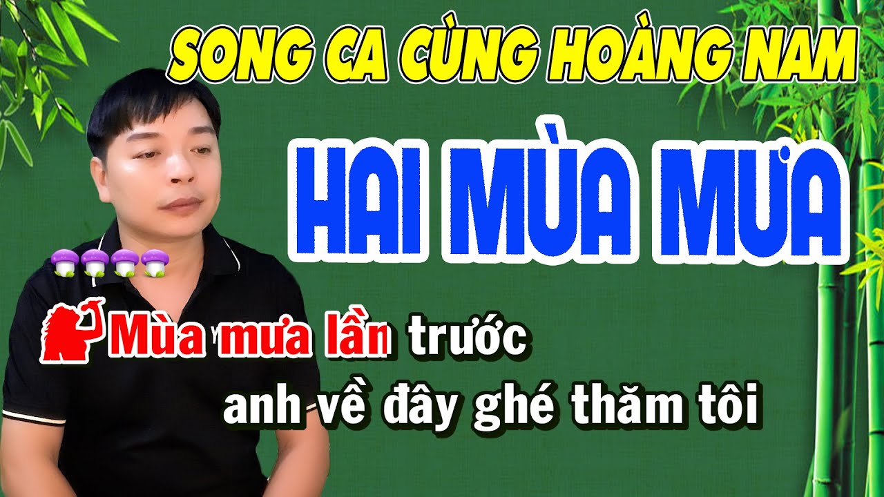 ✔️[Siêu Phẩm Lính ] HAI MÙA MƯA  ➤ Karaoke Thiếu Giọng Nữ ➤ Song ca cùng Hoàng Nam