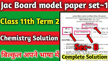 #jac_Board_Class_11th Chemistry Sec~B Model paper Set~1 Term 2  Complete Solution