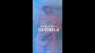KAROL G, Maldy - GATÚBELA (Letra/Lyrics) Resimi