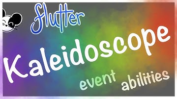 Kaleidoscope Event Abilities | Flutter Butterfly Sanctuary