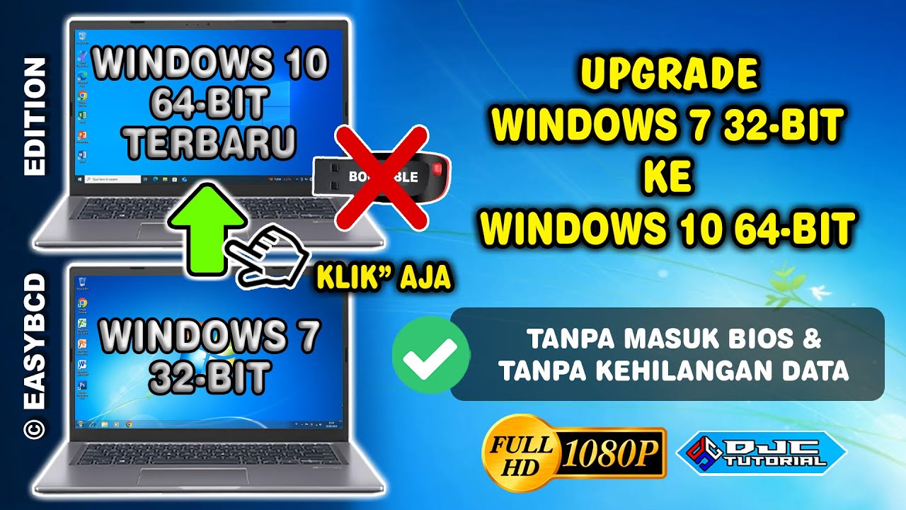 upgrade windows 7 32 bit ke windows 10 64 bit