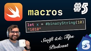 Ep. #5 | What I've learned implementing Swift Macros: 5 takeaways