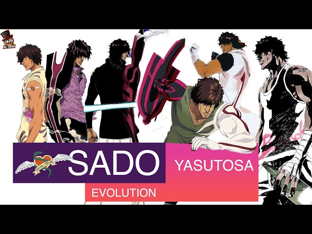 Bleach: Sado Yasutora/ Chad evolution 