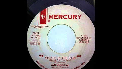 JAN DOUGLAS    WALKIN' IN THE RAIN