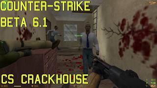 Counter-Strike beta 6.1 cs_crackhouse online gameplay - September 2026