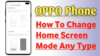 OPPO Phone How To Change Home Screen Modes Any Type, Tips And Tricks screenshot 5