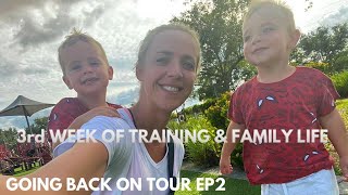 Going Back On Tour EP 2 - Vlog | 3rd Week Of Training