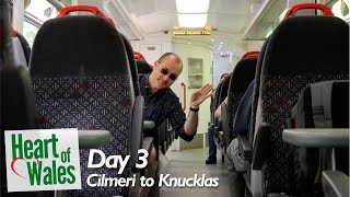 Cilmeri to Knucklas  - Heart of Wales Line Day 3