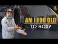 Am I too old to Box? [ The Real Answer!]