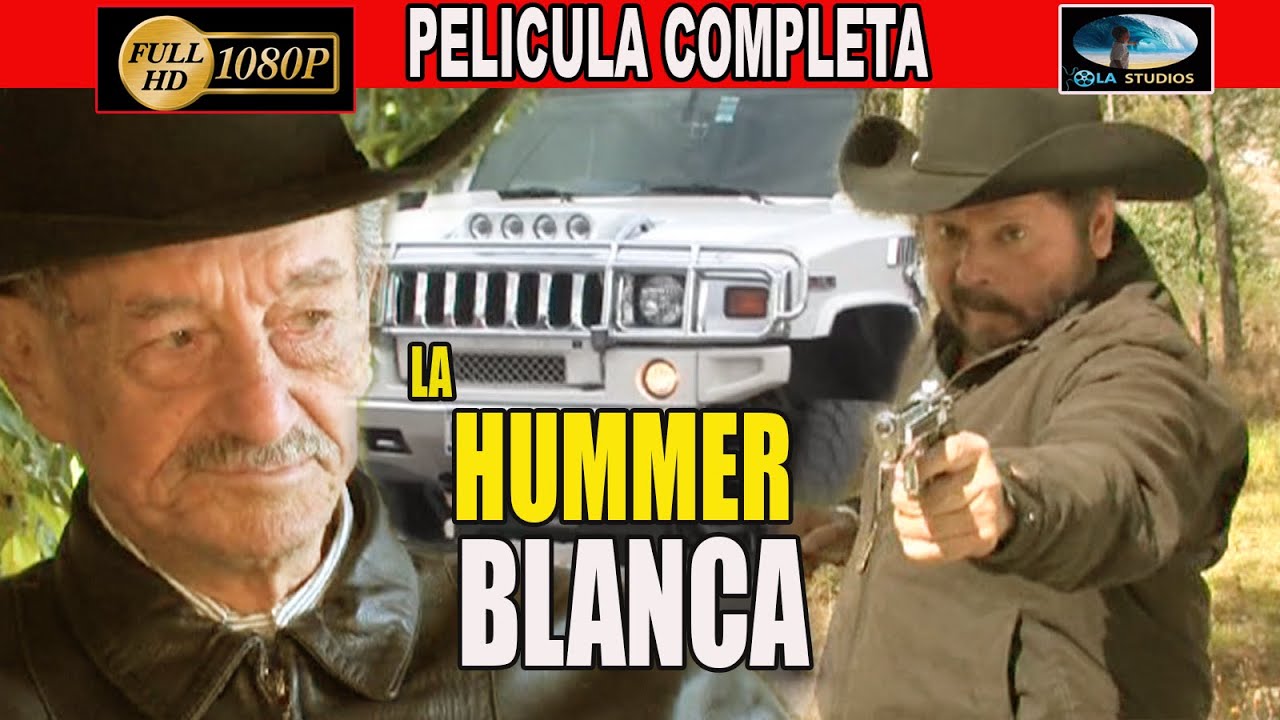 🎥  LA HUMMER BLANCA - PELICULA COMPLETA NARCOS | Ola Studios TV 🎬
