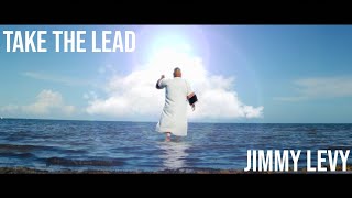 Jimmy Levy - Take The Lead (Official Music Video)