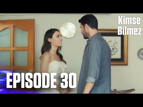 Kimse Bilmez | Nobody Knows - Episode 30 (Love and Secrets)
