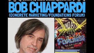 The NYHC Chronicles LIVE! Ep. #315 Bob Chiappardi (Concrete Marketing / Foundations Forum)