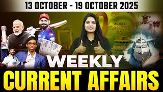 Top Weekly Current Affairs(13 Oct-19 Oct 2025)|Current Affairs for all Competitive Exams|Shubham Mam