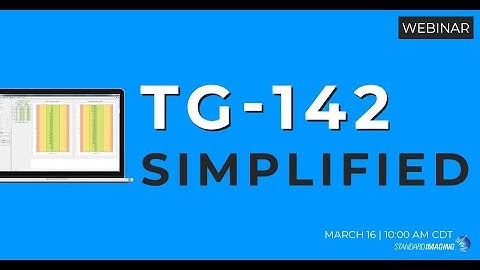 TG-142 Simplified