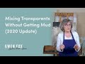 Mixing Transparent Colors Without Getting Mud (2020 Update)