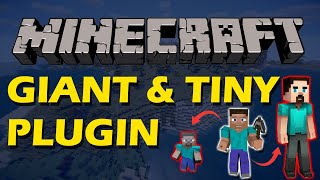 Change your size in Minecraft with Giant and Tiny Plugin