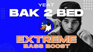Download Lagu EXTREME BASS BOOST BAK 2 BED - YEAT MP3