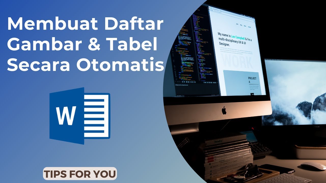 CARA MEMBUAT DAFTAR GAMBAR & TABEL SECARA OTOMATIS DI MS. WORD 