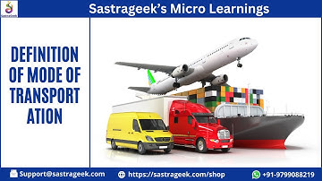 Definition of Mode of Transportation|| Sastrageek Micro Learning