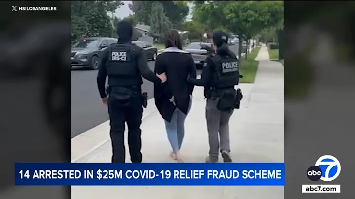 LA residents among 14 arrested in $25M COVID relief fraud scheme