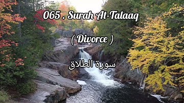 Surah At-Talaaq ( Divorce ) سورة الطلاق in Urdu Translation.