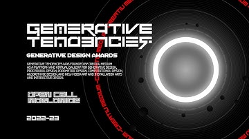 Generative Tendencies : Generative Design Awards by Creativ Medium