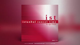 Uğur Karan - İstanbul Not Constantinople - - Esen Müzik
