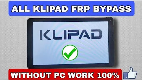 ALL KLIPAD FRP BYPASS WITHOUT PC 2025 | 🔥WORK 100% 🔥