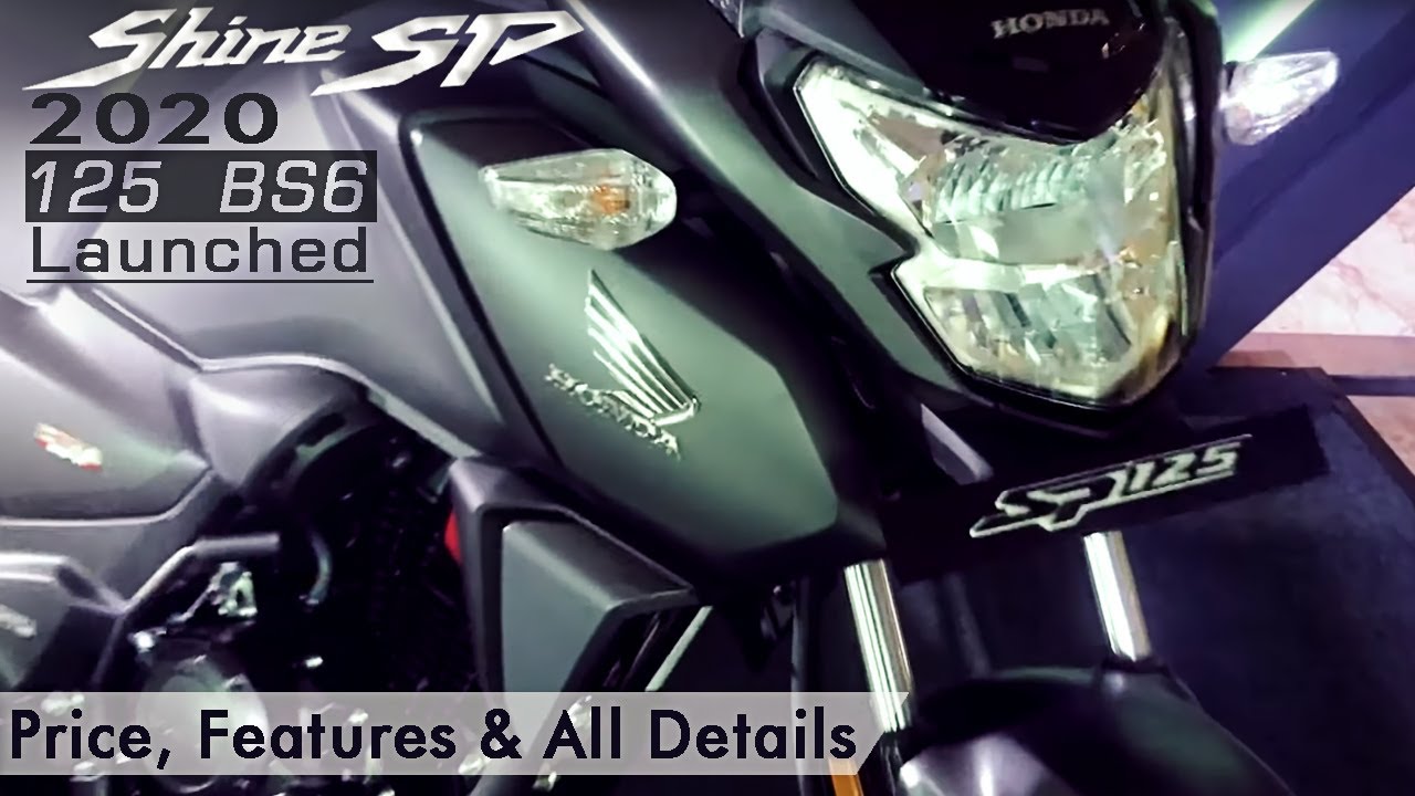 2020 Honda Shine Sp 125 Bs6 Launched Price Features All Details Rider Veer Ji Youtube