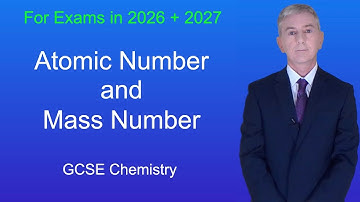 GCSE Chemistry Revision "Atomic Number and Mass Number"