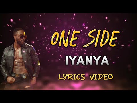 Iyanya - One Side (My Lyrics 2022)