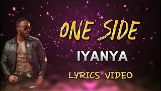 Iyanya - One Side (My Lyrics 2022) Resimi