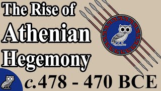 Athens Consolidates Power (c. 478-470 BCE)