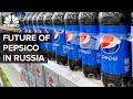 Will Pepsi’s Business In Russia Ever Be The Same?