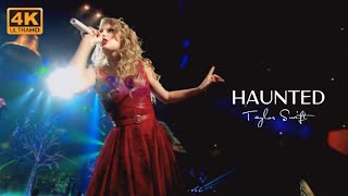 [4K] Taylor Swift - Haunted (Speak Now World Tour, 2011)