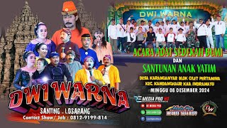 LIVE SANDIWARA DWI WARNA || CILET - KANDANGHAUR - INDRAMAYU || MINGGU 08 DES 2024 #malam