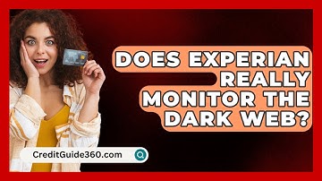 Does Experian Really Monitor The Dark Web? - CreditGuide360.com