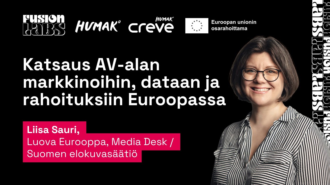 Liisa Sauri (Luova Eurooppa): Katsaus AV-alan markkinoihin, dataan ja rahoituksiin Euroopassa