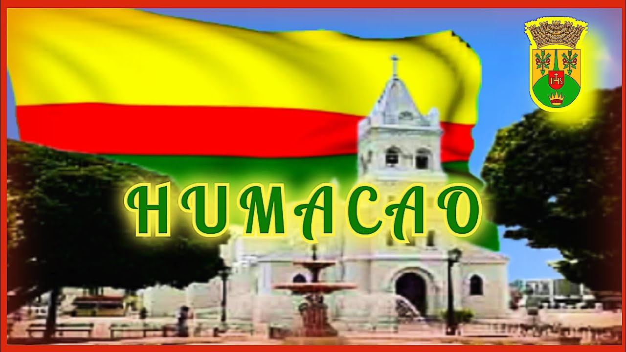 Himno de HUMACAO PUERTO RICO y su bandera - vocal - YouTube