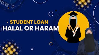 Student Loan: Halal or Haram?