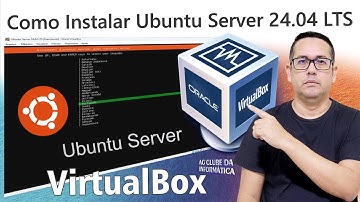 Como Baixar e Instalar o Ubuntu Server 24.04 LTS - VirtualBox