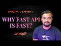 What is FastAPI? 🤔 (In Hindi) | Why FastAPI is So Fast? | FastAPI Explained | Ch 1 Episode 1