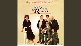 Video thumbnail of "Hanny En De Rekels - Jij laat me leven"